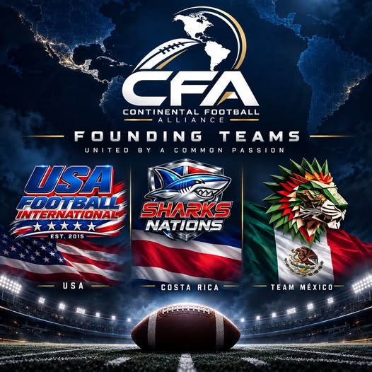 Continental Football Alliance founding teams: USA Football International, Sharks Nations Costa Rica, and Team México